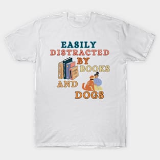 Easily Distracted By Books And Dogs - Labrador Retriever T-Shirt